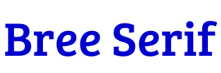 Bree Serif フォント